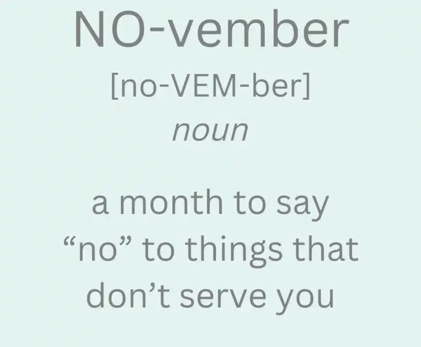 No-vember: 9 Things to Say No to This Month